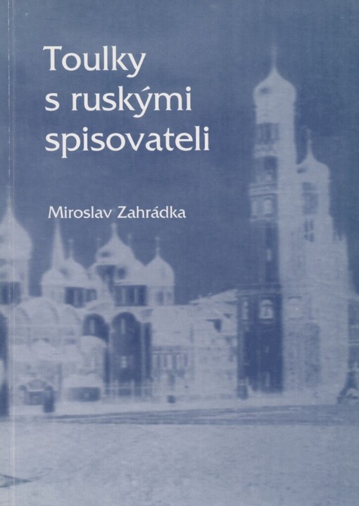 Toulky s ruskými spisovateli