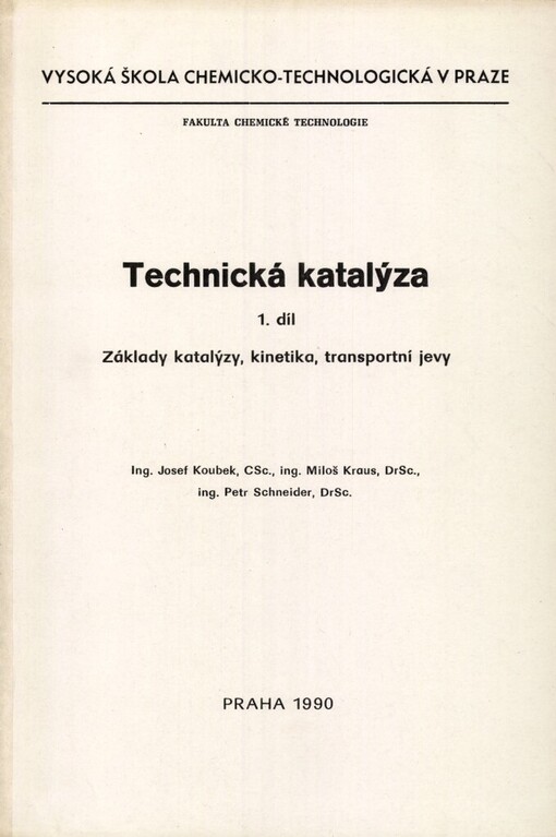 Technická katalýza: určeno pro posl. fak. chem. technologie