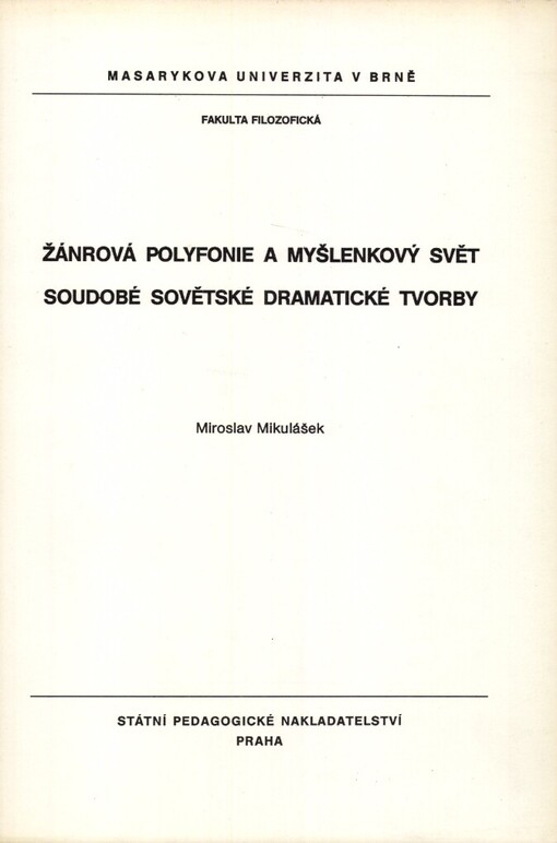 Žánrová polyfonie a myšlenkový svět soudobé sovětské dramatické tvorby