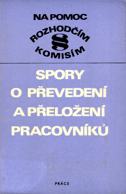 Spory o převedení a přeložení pracovníků