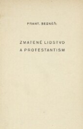 Zmatené lidstvo a protestantism