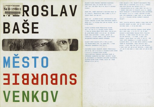 Miroslav Baše: město - suburbie - venkov = [town - suburbie - countryside]