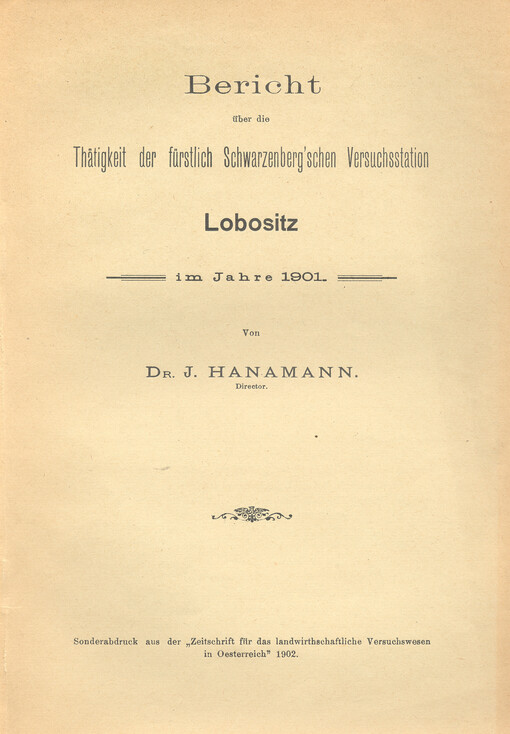 Bericht über die Thätigkeit der fürstlich Schwarzenberg'schen Versuchsstation Lobositz im Jahre 1901