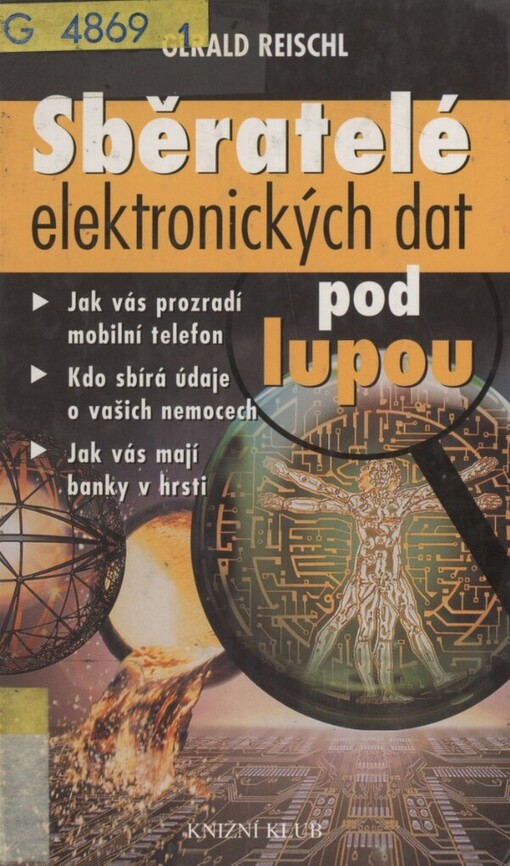 Sběratelé elektronických dat pod lupou