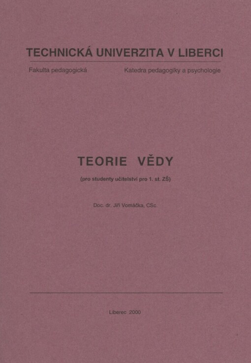 Teorie vědy :(pro studenty učitelství pro 1. st. ZŠ)