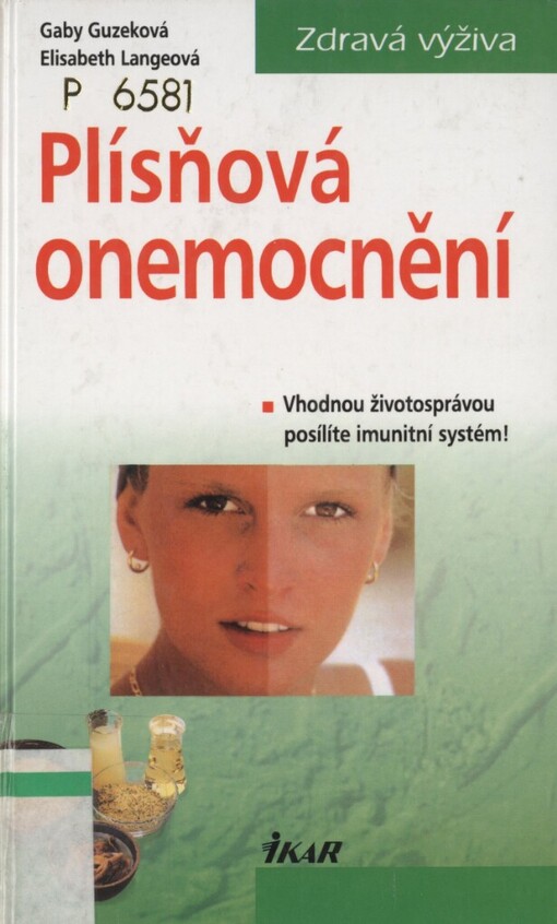 Plísňová onemocnění: vhodnou životosprávou posílíte imunitní systém!