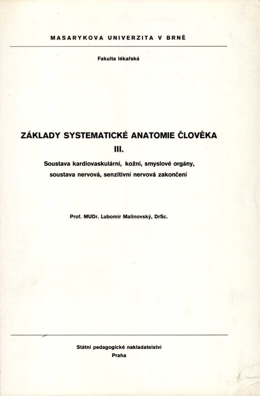 Základy systematické anatomie člověka: určeno pro posl. fak. lék
