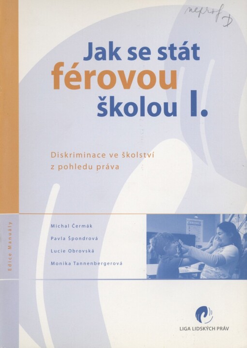 Jak se stát férovou školou I. :diskriminace ve školství z pohledu práva