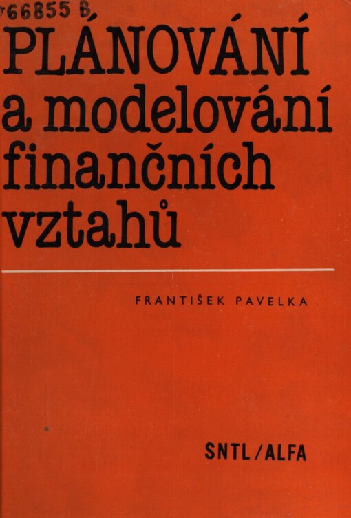 Plánování a modelování finančních vztahů: vysokoškolská příručka pro studenty vysokých škol ekonomických