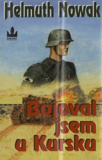 Bojoval jsem u Kursku