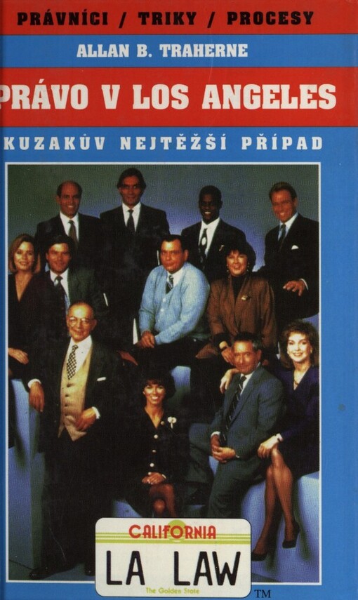 Právo v Los Angeles: špičkoví právníci, triky, procesy, 1. vyd.
