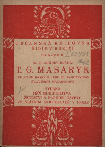 T.G. Masaryk :oslavné básně k jeho 70. narozeninám : slavnosti Masarykovy