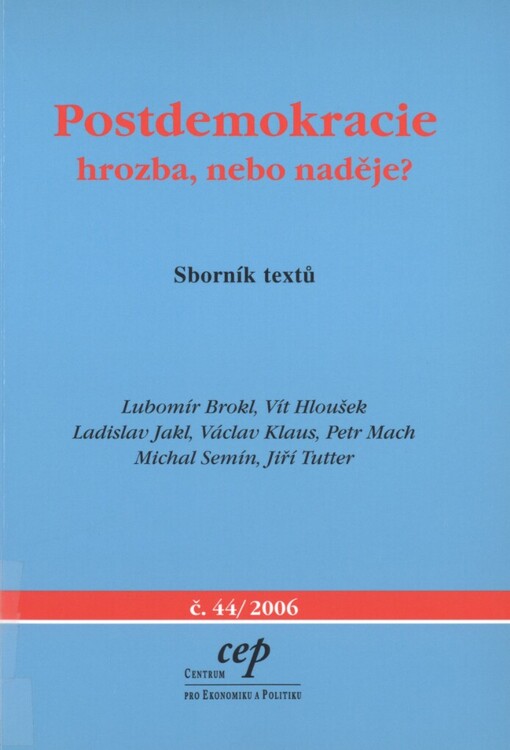 Postdemokracie: hrozba, nebo naděje? : sborník textů