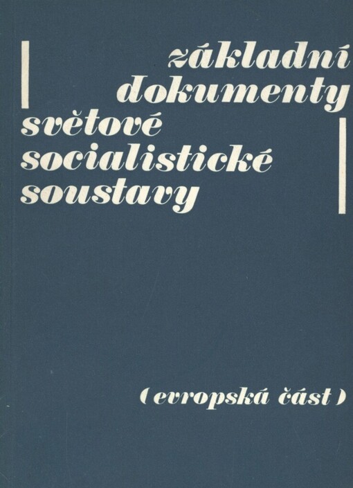 Základní dokumenty světové socialistické soustavy: Evropská část