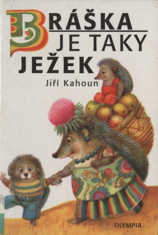 Bráška je taky ježek