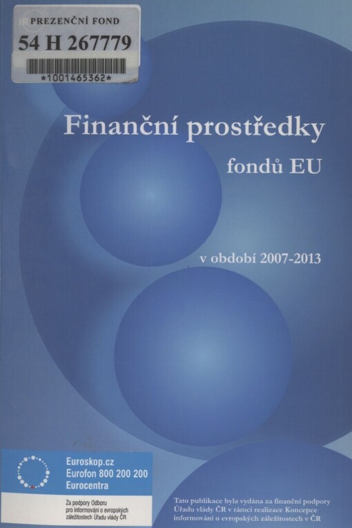 Finanční prostředky fondů EU v programovacím období 2007-2013