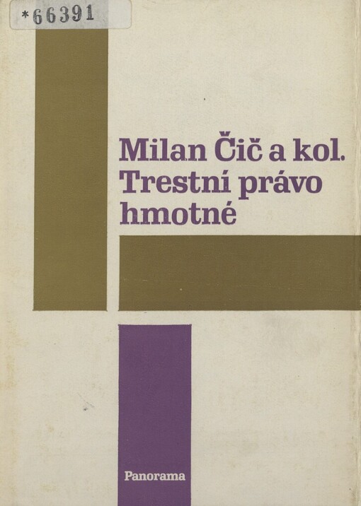Trestní právo hmotné: celostátní vysokoškolská učebnice pro studenty právnických fakult studijního oboru právo