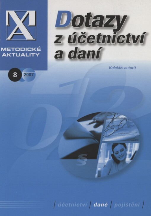 Dotazy z účetnictví a daní: [účetnictví, daně, pojištění]