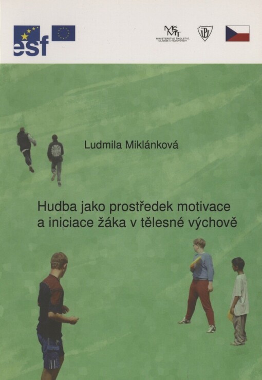 Hudba jako prostředek motivace a iniciace žáka v tělesné výchově
