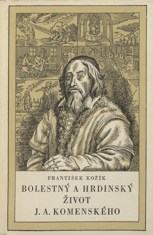 Bolestný a hrdinský život J.A. Komenského