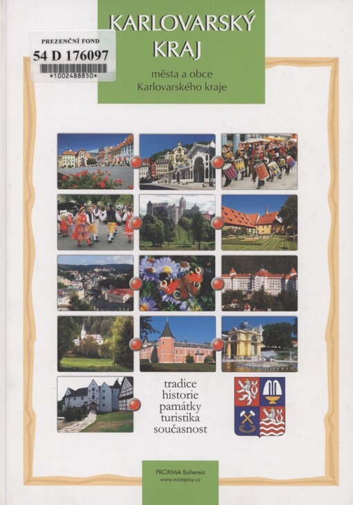 Karlovarský kraj :města a obce Karlovarského kraje : tradice, historie, památky, turistika, současnost
