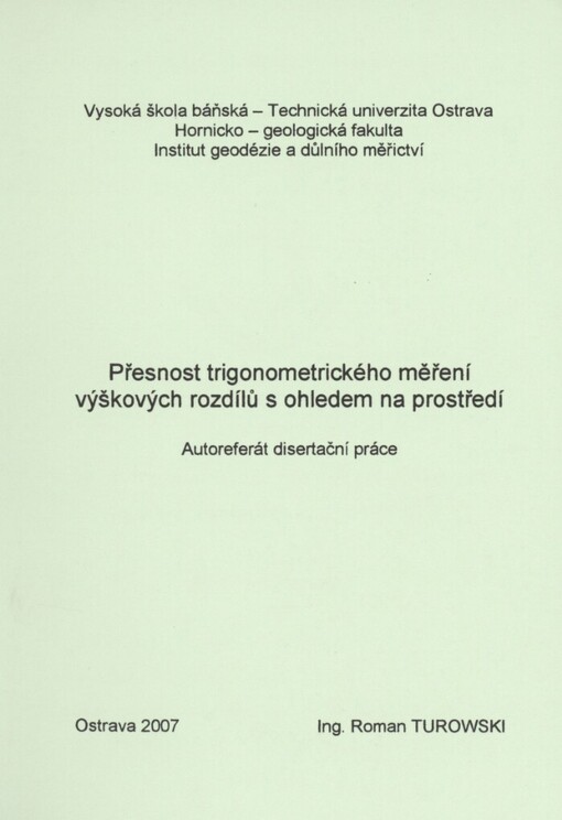 Přesnost trigonometrického měření výškových rozdílů s ohledem na prostředí: autoreferát disertační práce