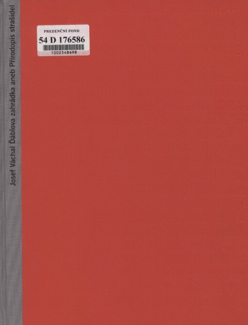 Ďáblova zahrádka, aneb, Přírodopis strašidel, to jest: neobyčejná cesta mezi ďáblovými dětmi, přízraky a bytostmi přírodními, zjevujícími se často hříšnému člověku, duchovní Brehm, ...