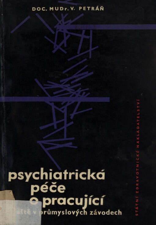 Psychiatrická péče o pracující, zvláště v průmyslových závodech