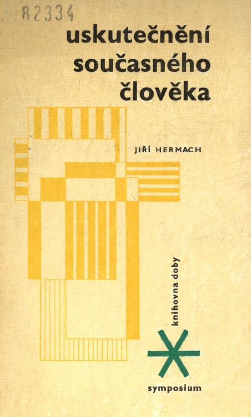 Uskutečnění současného člověka: několik otázek, které autor považuje za podstatné