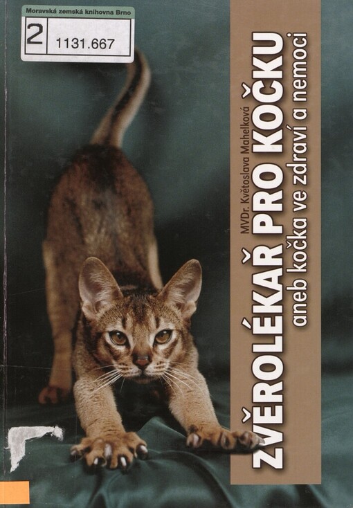 Zvěrolékař pro kočku, aneb, Kočka ve zdraví a nemoci