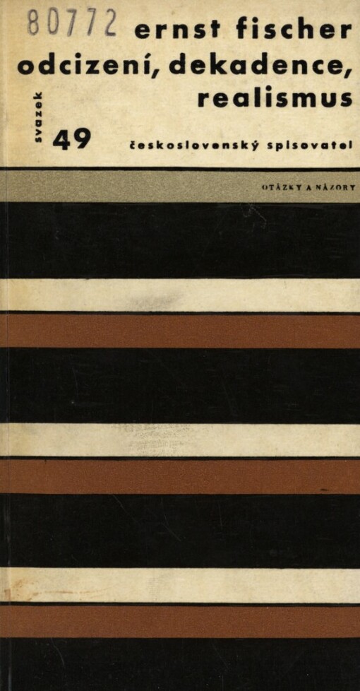 Odcizení, dekadence, realismus