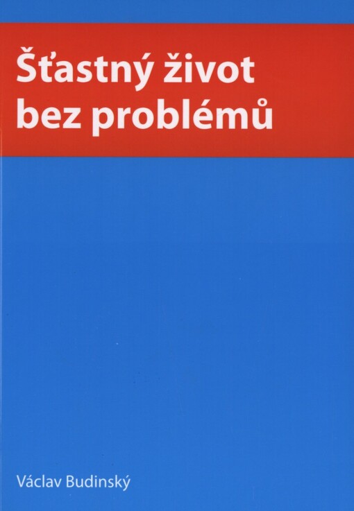 Šťastný život bez problémů
