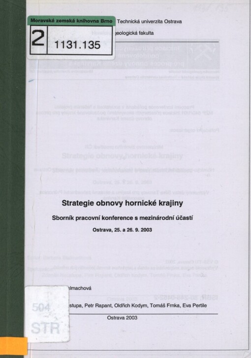 Strategie obnovy hornické krajiny: sborník pracovní konference s mezinárodní účastí : Ostrava, 25. a 26.9.2003