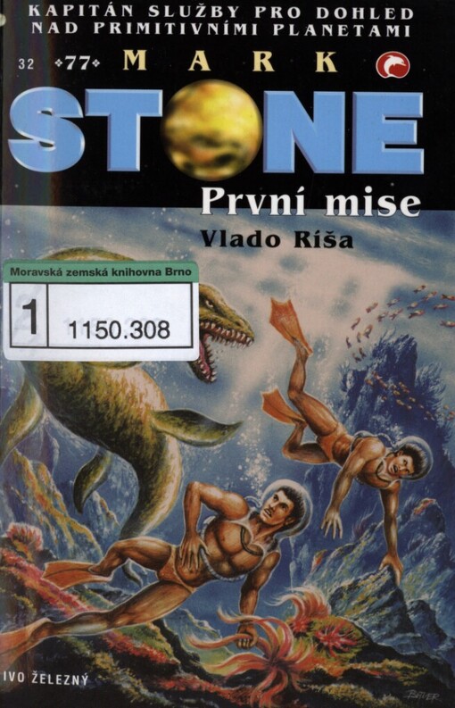 První mise