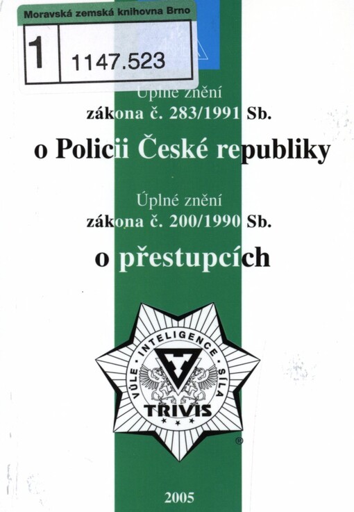 Úplné znění zákona č. 283/1991 Sb. o Policii České republiky: Úplné znění zákona č. 200/1990 Sb. o přestupcích