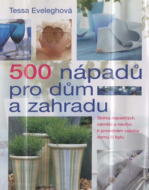 500 nápadů pro dům a zahradu