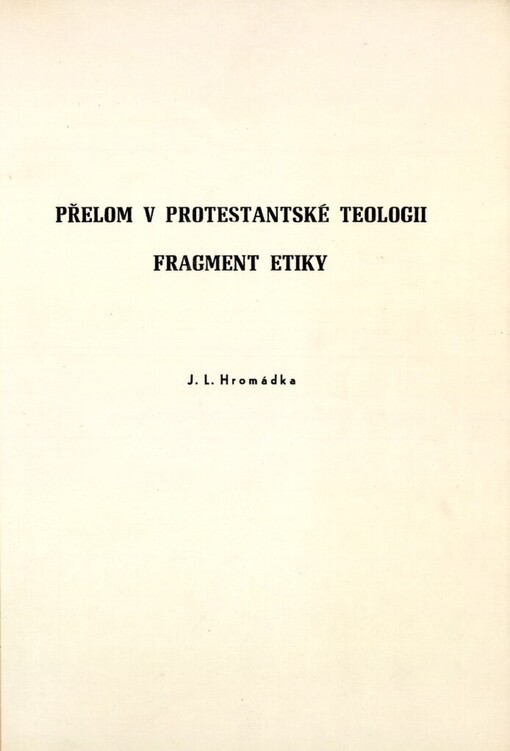 Přelom v protestantské teologii ;Fragment etiky