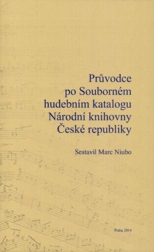 Průvodce po Souborném hudebním katalogu Národní knihovny České republiky