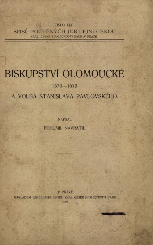 Biskupství olomoucké 1576-1579 a volba Stanislava Pavlovského