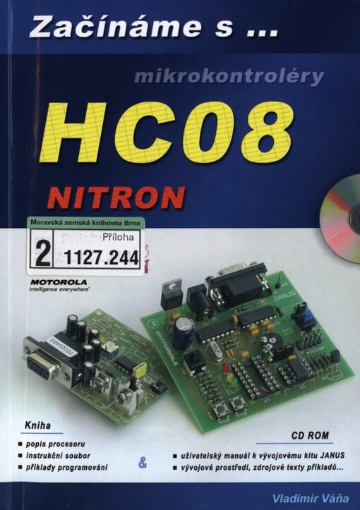 Začínáme pracovat s mikrokontroléry Motorola HC08 NITRON: příručka pro naprosté začátečníky