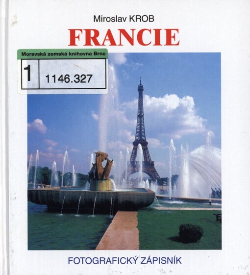 Francie: fotografický zápisník