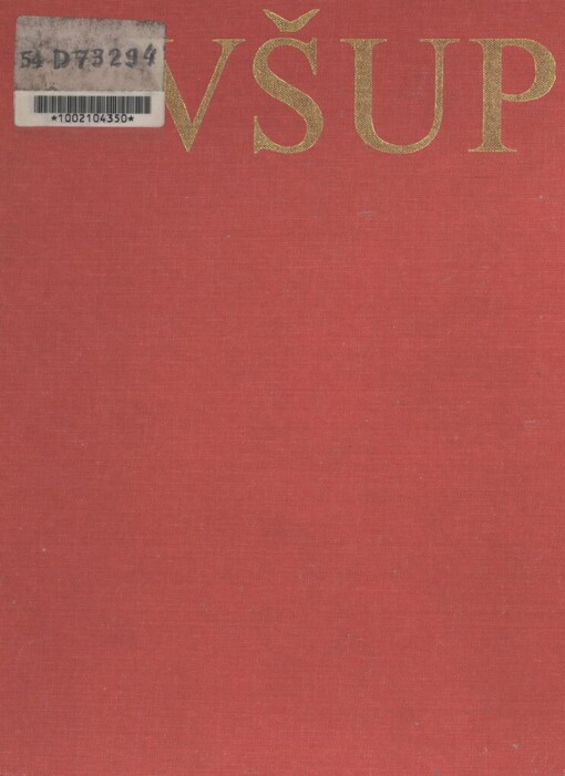 Umprum - VŠUP (Vysoká škola uměleckoprůmyslová) :Sto let práce školy : [Almanach]