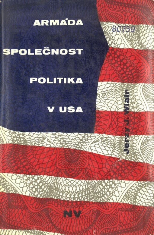Armáda, společnost, politika v USA
