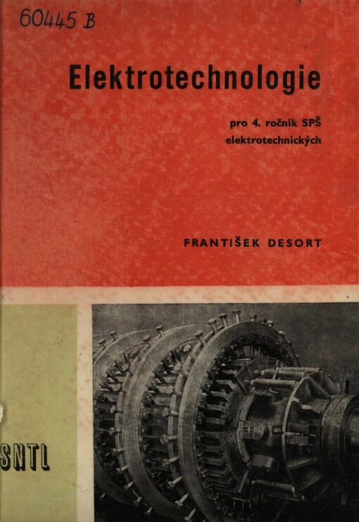 Elektrotechnologie :učeb. text pro 4. roč. prům. škol elektrotechn. (obor elektrické stroje a přístroje)