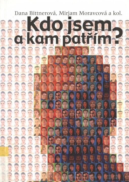 Kdo jsem a kam patřím?: identita národnostních menšin a etnických komunit na území České republiky