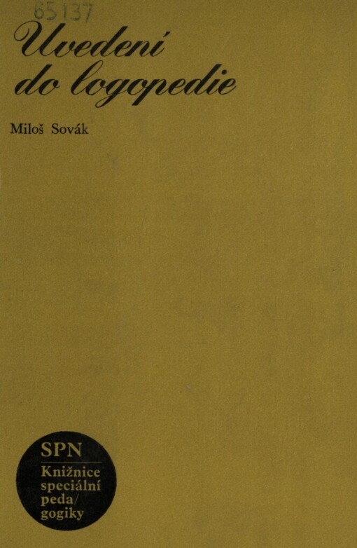 Uvedení do logopedie :vysokošk. učebnice pro posl. pedagog. fakult