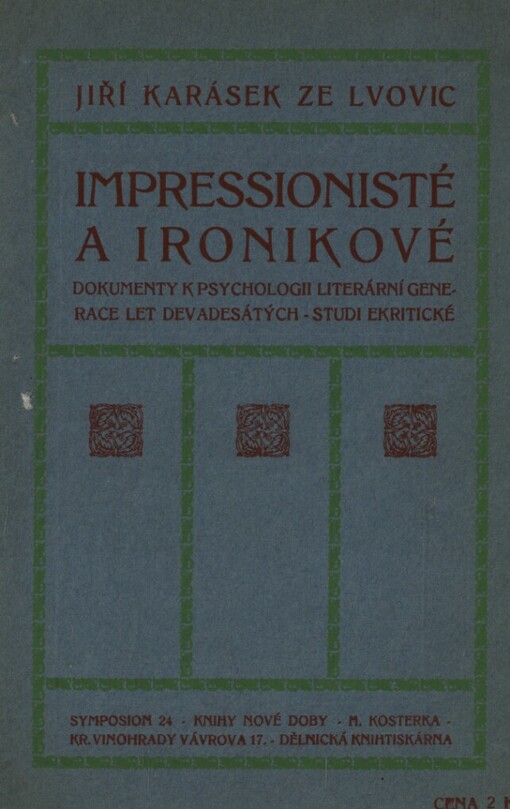 Impressionisté a ironikové: dokumenty k psychologii literární generace let devadesátých