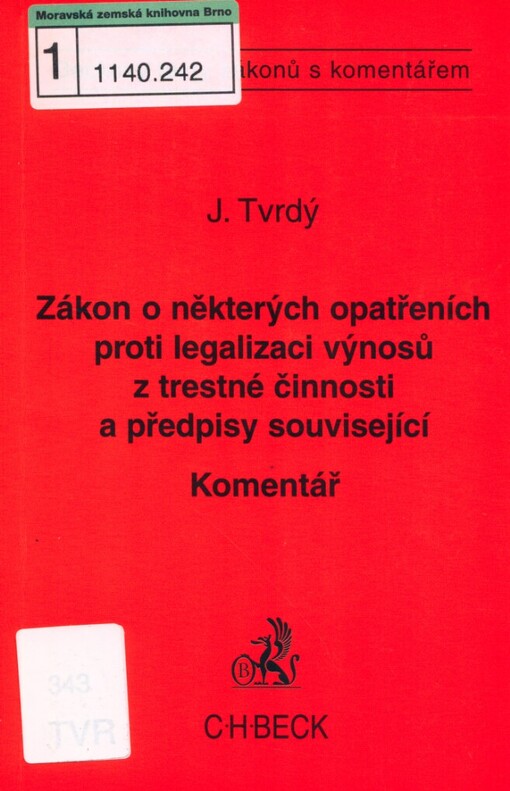 Zákon o některých opatřeních proti legalizaci výnosů z trestné činnosti: komentář