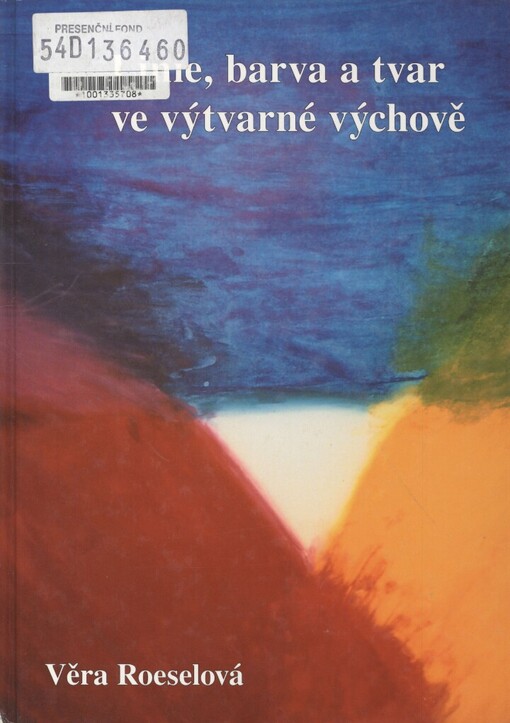 Linie, barva a tvar ve výtvarné výchově