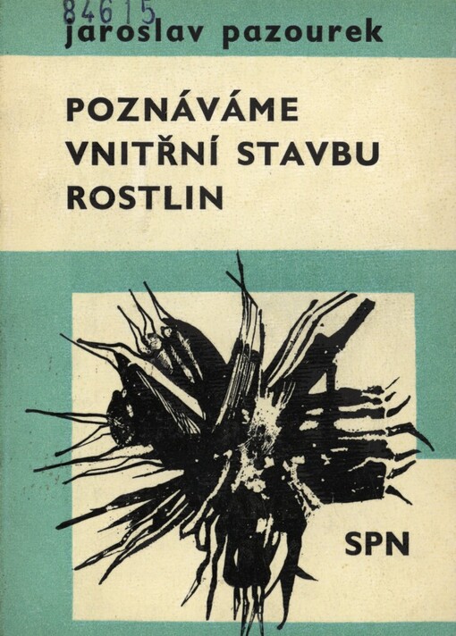 Poznáváme vnitřní stavbu rostlin